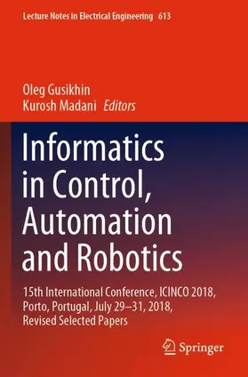 Madani / Gusikhin |  Informatics in Control, Automation and Robotics | Buch |  Sack Fachmedien