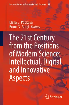 Popkova / Sergi | The 21st Century from the Positions of Modern Science: Intellectual, Digital and Innovative Aspects | E-Book | www.sack.de