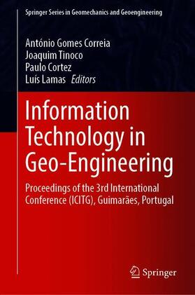 Correia / Lamas / Tinoco |  Information Technology in Geo-Engineering | Buch |  Sack Fachmedien