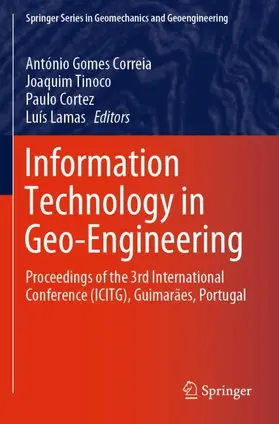 Correia / Lamas / Tinoco |  Information Technology in Geo-Engineering | Buch |  Sack Fachmedien