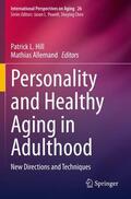 Allemand / Hill |  Personality and Healthy Aging in Adulthood | Buch |  Sack Fachmedien