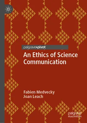 Medvecky / Leach |  An Ethics of Science Communication | eBook | Sack Fachmedien