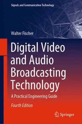 Fischer |  Digital Video and Audio Broadcasting Technology | eBook | Sack Fachmedien