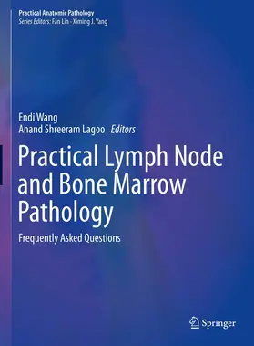 Wang / Lagoo |  Practical Lymph Node and Bone Marrow Pathology | eBook | Sack Fachmedien