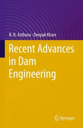 Khare / Asthana |  Recent Advances in Dam Engineering | Buch |  Sack Fachmedien