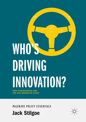 Stilgoe |  Who's Driving Innovation? | Buch |  Sack Fachmedien