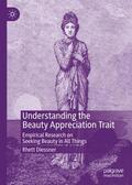 Diessner |  Understanding the Beauty Appreciation Trait | Buch |  Sack Fachmedien
