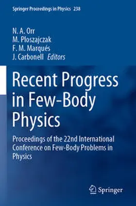 Orr / Carbonell / Ploszajczak |  Recent Progress in Few-Body Physics | Buch |  Sack Fachmedien