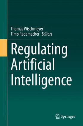 Rademacher / Wischmeyer | Regulating Artificial Intelligence | Buch | 978-3-030-32360-8 | sack.de