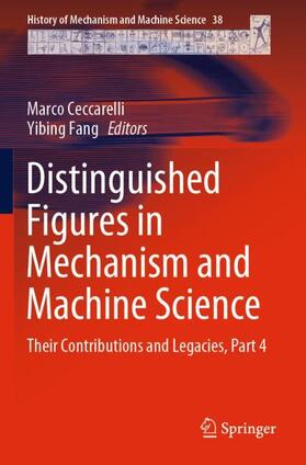 Fang / Ceccarelli | Distinguished Figures in Mechanism and Machine Science | Buch | 978-3-030-32400-1 | sack.de