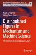 Fang / Ceccarelli |  Distinguished Figures in Mechanism and Machine Science | Buch |  Sack Fachmedien