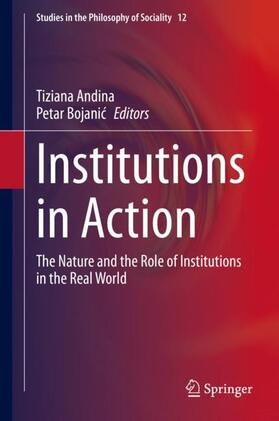 Bojanic / Andina / Bojanic | Institutions in Action | Buch | 978-3-030-32617-3 | sack.de