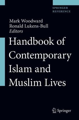Woodward / Lukens-Bull | Handbook of Contemporary Islam and Muslim Lives | Medienkombination | 978-3-030-32627-2 | sack.de