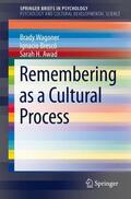 Wagoner / Awad / Brescó |  Remembering as a Cultural Process | Buch |  Sack Fachmedien