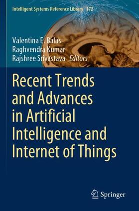 Balas / Srivastava / Kumar | Recent Trends and Advances in Artificial Intelligence and Internet of Things | Buch | 978-3-030-32646-3 | sack.de