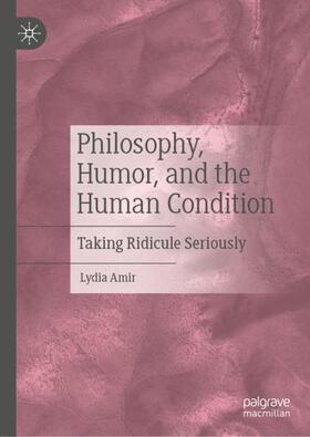 Amir | Philosophy, Humor, and the Human Condition | Buch | 978-3-030-32670-8 | sack.de
