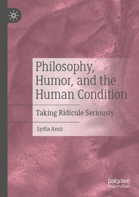 Amir | Philosophy, Humor, and the Human Condition | Buch | 978-3-030-32673-9 | sack.de