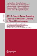 Zhou / Malpani / Sarikaya |  OR 2.0 Context-Aware Operating Theaters and Machine Learning in Clinical Neuroimaging | Buch |  Sack Fachmedien