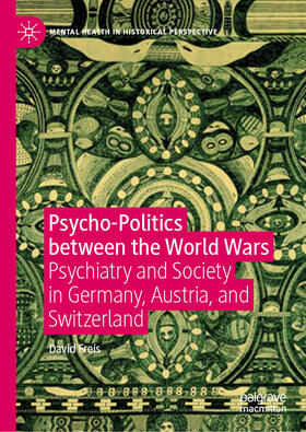 Freis | Psycho-Politics between the World Wars | E-Book | sack.de