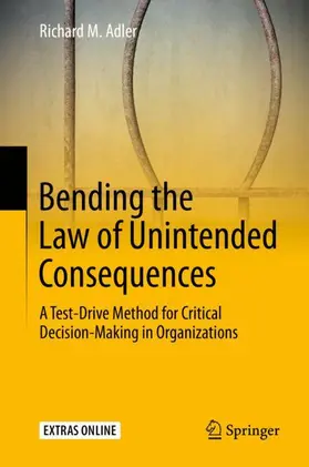 Adler |  Bending the Law of Unintended Consequences | Buch |  Sack Fachmedien