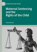 Minson |  Maternal Sentencing and the Rights of the Child | Buch |  Sack Fachmedien