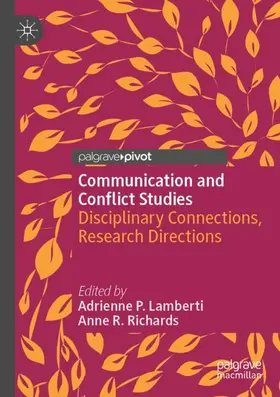 Richards / Lamberti |  Communication and Conflict Studies | Buch |  Sack Fachmedien