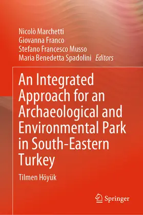 Marchetti / Franco / Musso | An Integrated Approach for an Archaeological and Environmental Park in South-Eastern Turkey | E-Book | www.sack.de