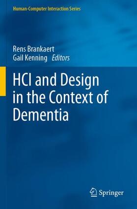Kenning / Brankaert | HCI and Design in the Context of Dementia | Buch | 978-3-030-32837-5 | sack.de