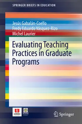 Gabalán-Coello / Vásquez-Rizo / Laurier | Evaluating Teaching Practices in Graduate Programs | E-Book | sack.de
