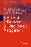 Daniotti / Pavan / Mirarchi |  BIM-Based Collaborative Building Process Management | Buch |  Sack Fachmedien