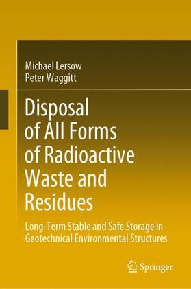 Waggitt / Lersow | Disposal of All Forms of Radioactive Waste and Residues | Buch | 978-3-030-32909-9 | sack.de