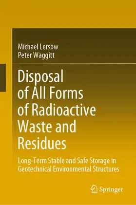 Lersow / Waggitt | Disposal of All Forms of Radioactive Waste and Residues | E-Book | sack.de