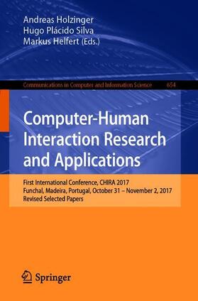 Holzinger / Helfert / Silva |  Computer-Human Interaction Research and Applications | Buch |  Sack Fachmedien