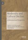 Sarraf / Feltham / Woodley of Menie |  Modernity and Cultural Decline | Buch |  Sack Fachmedien