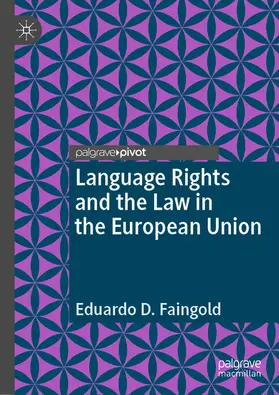 Faingold | Language Rights and the Law in the European Union | E-Book | sack.de