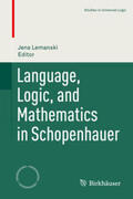 Lemanski |  Language, Logic, and Mathematics in Schopenhauer | eBook | Sack Fachmedien