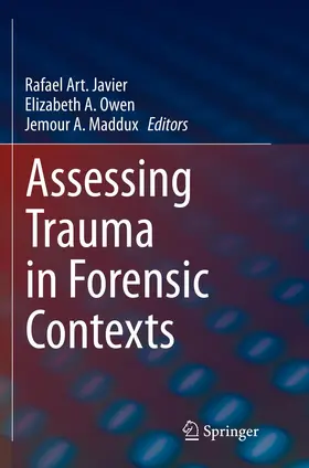 Javier / Maddux / Owen | Assessing Trauma in Forensic Contexts | Buch | 978-3-030-33108-5 | www.sack.de