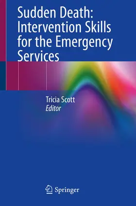 Scott |  Sudden Death: Intervention Skills for the Emergency Services | Buch |  Sack Fachmedien
