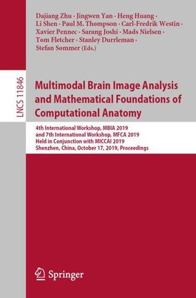 Zhu / Fletcher / Yan |  Multimodal Brain Image Analysis and Mathematical Foundations of Computational Anatomy | Buch |  Sack Fachmedien