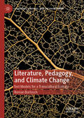 Bartosch |  Literature, Pedagogy, and Climate Change | eBook | Sack Fachmedien
