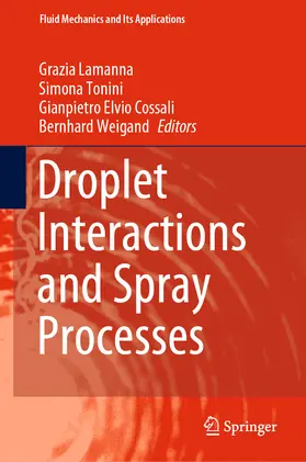Lamanna / Tonini / Cossali |  Droplet Interactions and Spray Processes | eBook | Sack Fachmedien