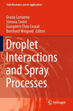 Lamanna / Weigand / Tonini |  Droplet Interactions and Spray Processes | Buch |  Sack Fachmedien
