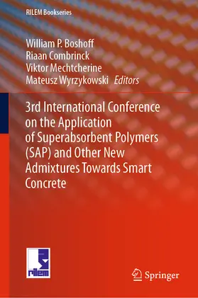 Boshoff / Combrinck / Mechtcherine |  3rd International Conference on the Application of Superabsorbent Polymers (SAP) and Other New Admixtures Towards Smart Concrete | eBook | Sack Fachmedien