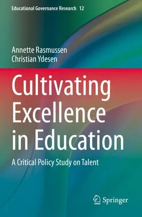 Ydesen / Rasmussen |  Cultivating Excellence in Education | Buch |  Sack Fachmedien