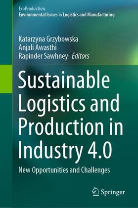 Grzybowska / Awasthi / Sawhney |  Sustainable Logistics and Production in Industry 4.0 | Buch |  Sack Fachmedien