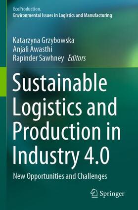 Grzybowska / Sawhney / Awasthi |  Sustainable Logistics and Production in Industry 4.0 | Buch |  Sack Fachmedien