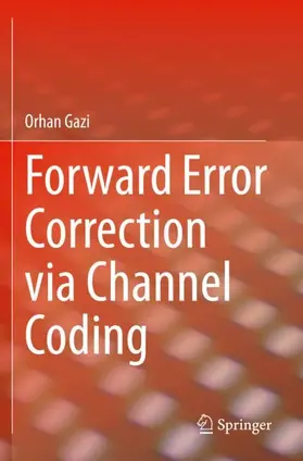 Gazi |  Forward Error Correction via Channel Coding | Buch |  Sack Fachmedien