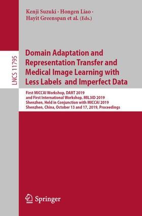 Wang / Roysam / Milletari |  Domain Adaptation and Representation Transfer and Medical Image Learning with Less Labels and Imperfect Data | Buch |  Sack Fachmedien