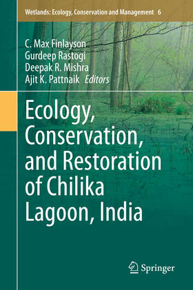 Finlayson / Rastogi / Mishra | Ecology, Conservation, and Restoration of Chilika Lagoon, India | E-Book | sack.de