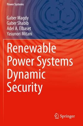 Magdy / Mitani / Shabib | Renewable Power Systems Dynamic Security | Buch | 978-3-030-33457-4 | sack.de